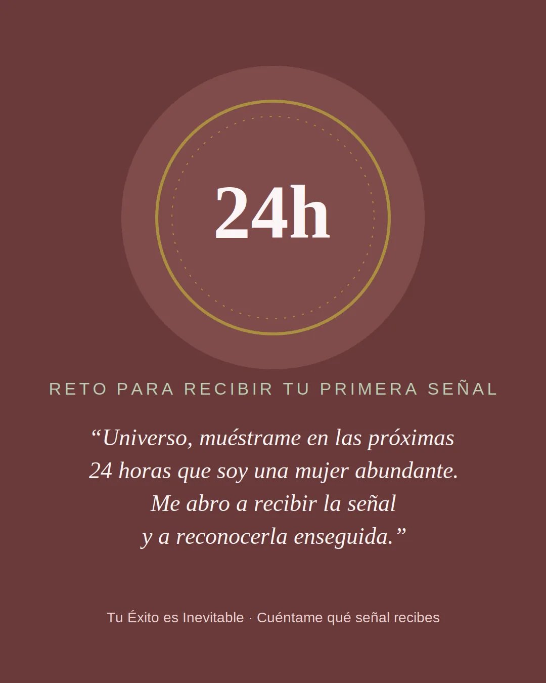 Reto de 24 horas para recibir una señal del universo